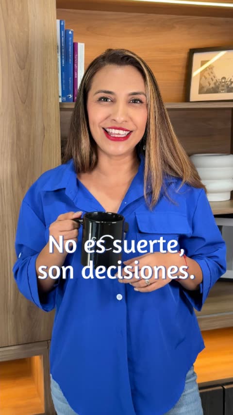 No es suerte, son decisiones.